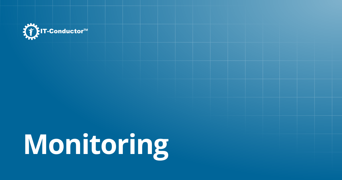 Monitoring | IT-Conductor Documentation